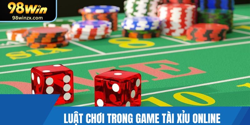 Nắm vững được luật chơi trong game tài xỉu online