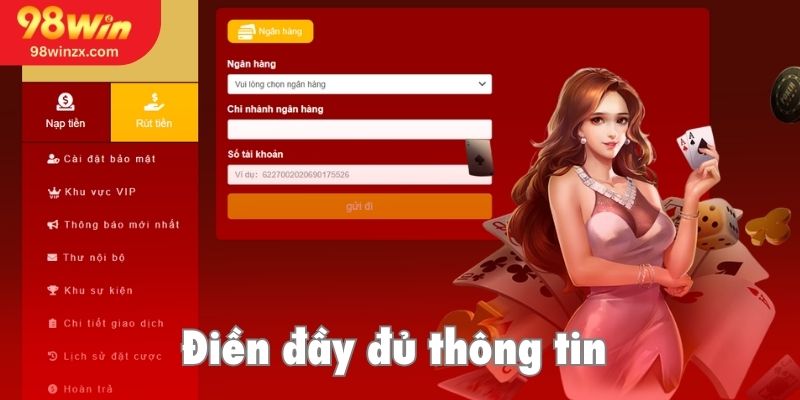 Điền thông tin hộp thoại rút tiền 98win