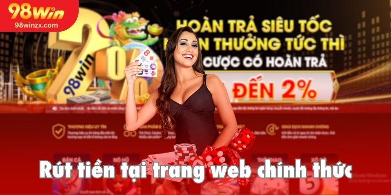 Truy cập vào website chính thức nhà cái 98win